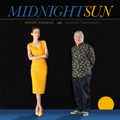 Haewon Moon with 山本剛 Tsuyoshi Yamamoto - Midnight Sun [PRE-ORDER, Vinyl Release Date: 19-June-2024]