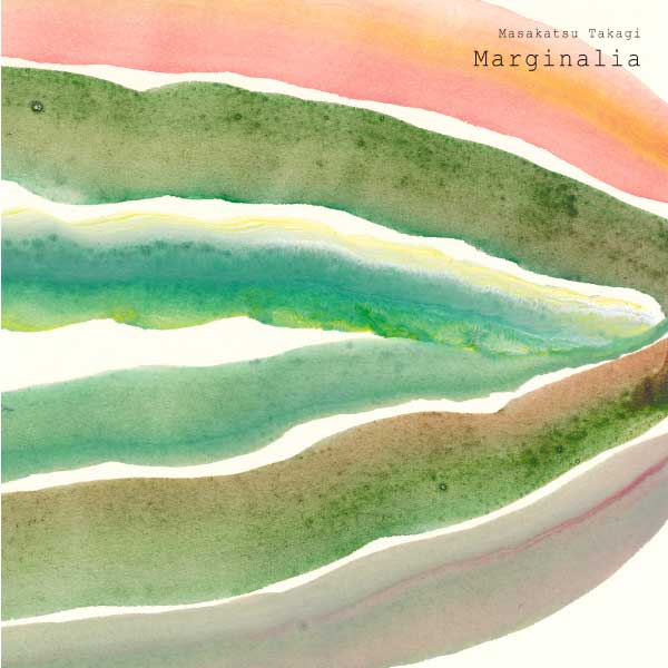 高木正勝 Masakatsu Takagi - Marginalia