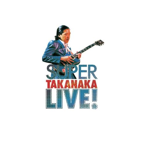 高中正義 Masayoshi Takanaka - Super Takanaka Live! [PRE-ORDER, Vinyl Release Date: 7-Aug-2024]