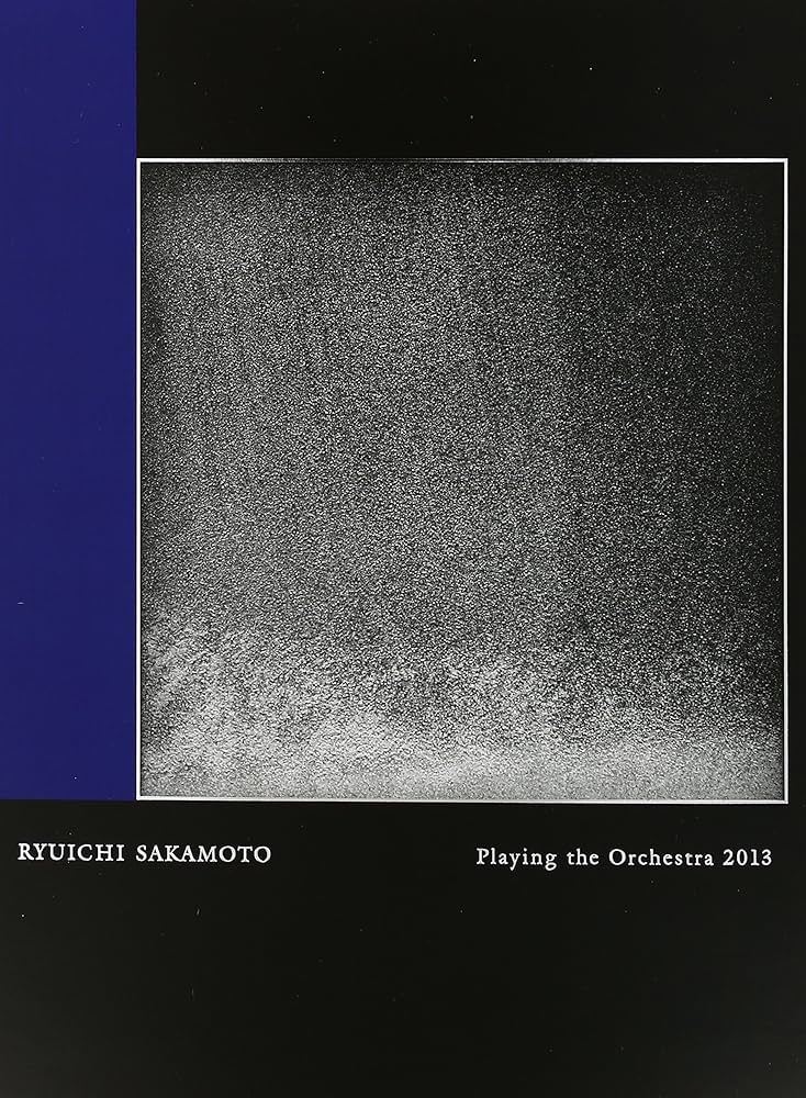 坂本龍一 Ryuichi Sakamoto - Playing The Orchestra 2013