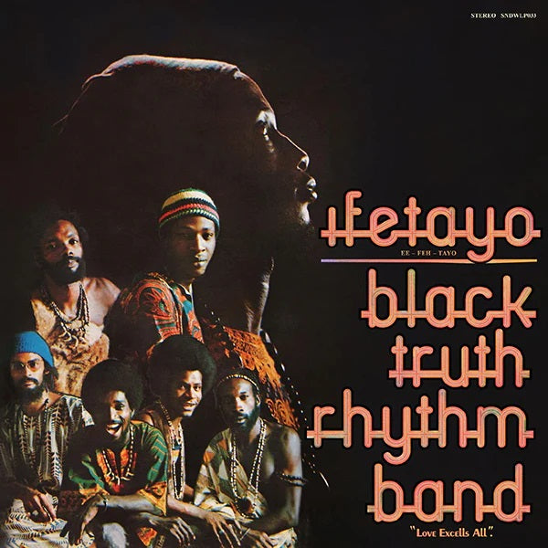 Black Truth Rhythm Band - Ifetayo "Love Excells All"