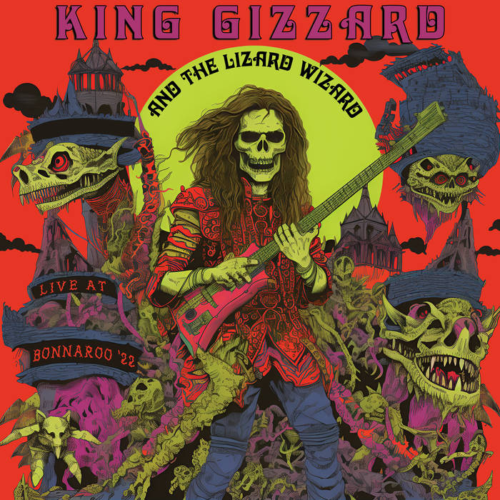 King Gizzard And The Lizard Wizard - Live At Bonnaroo '22