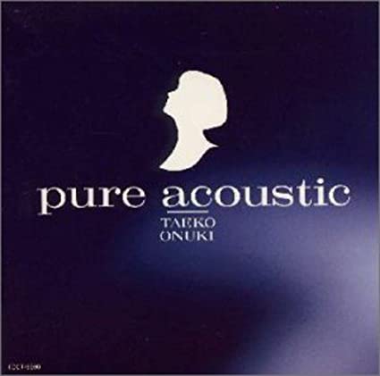 [レコード] 大貫妙子　pure acoustic LP 大貫妙子 Taeko Ohnuki - Pure Acoustic