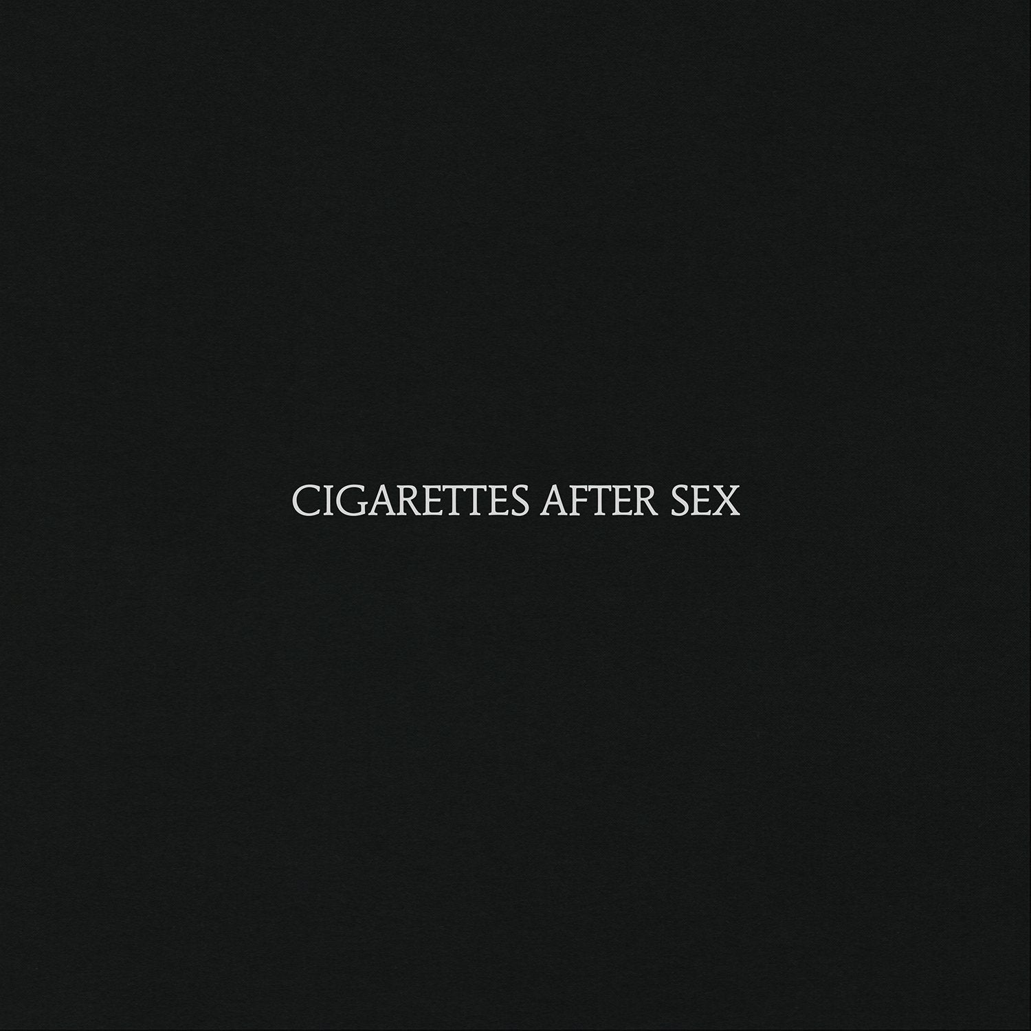 Cigarettes After Sex - Cigarettes After Sex