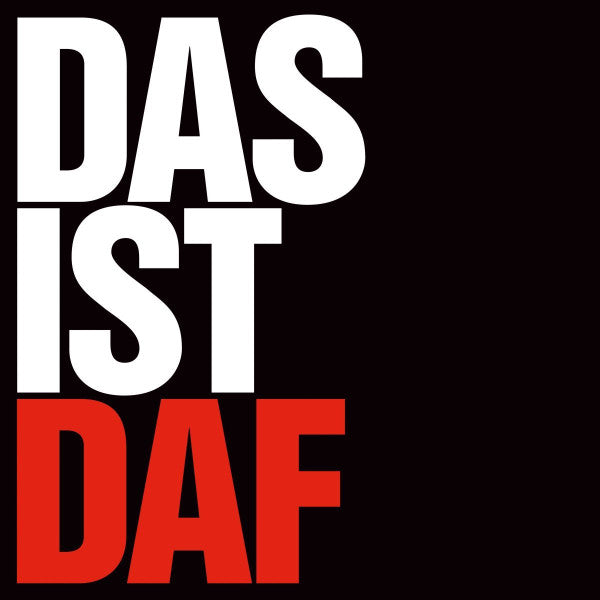 Deutsch Amerikanische Freundschaft - Das Ist DAF