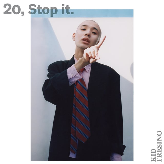 Kid Fresino - 20, Stop It.