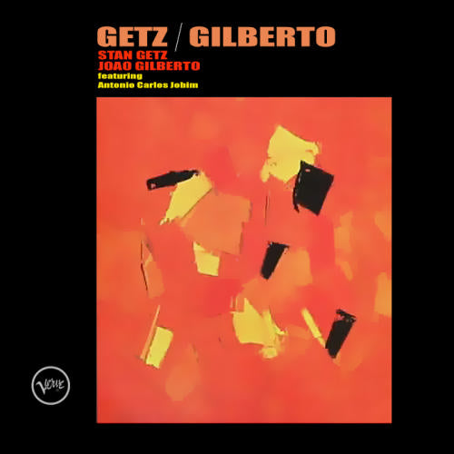 Stan Getz / Joao Gilberto featuring Antonio Carlos Jobim - Getz / Gilb