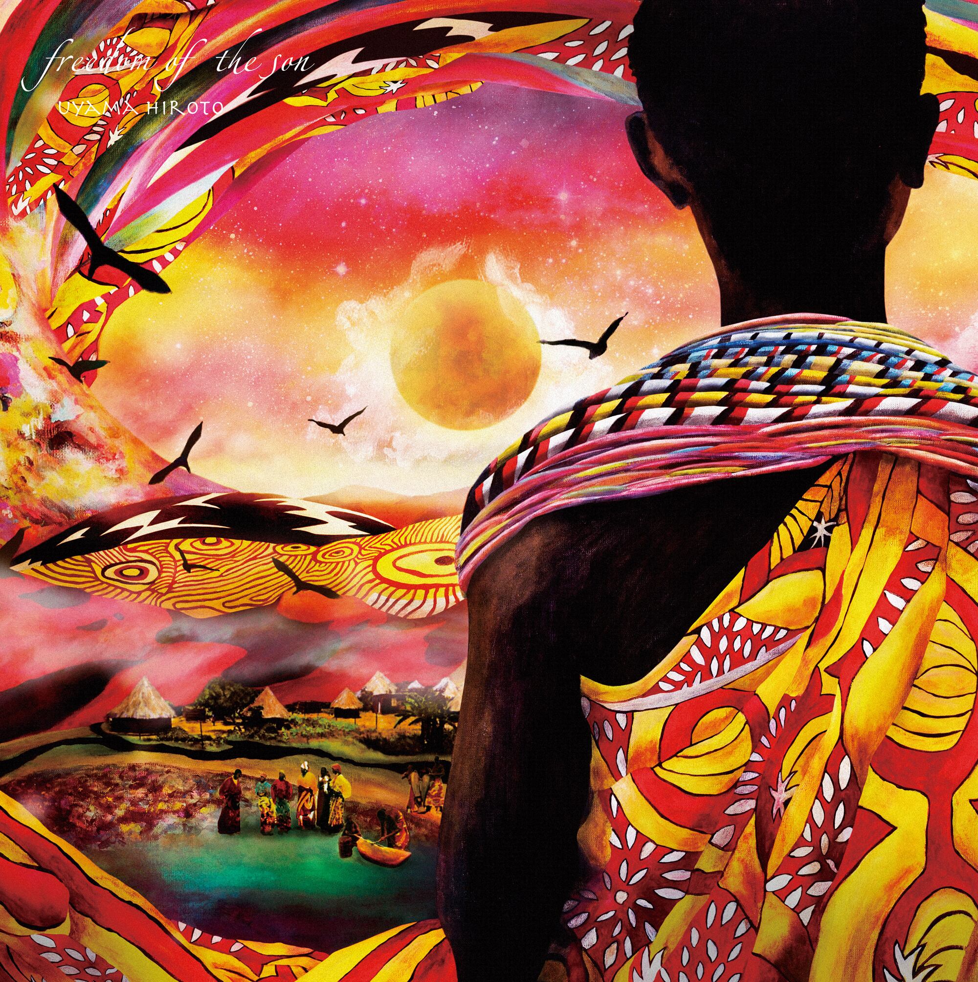 UYAMA HIROTO - 81summer 7インチレコード Uyama Hiroto - Freedom Of The Son