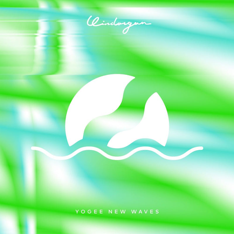 Yogee New Waves - WINDORGAN