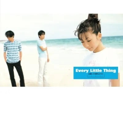 Every Little Thing – 出逢った頃のように Deatta Koro No Youni