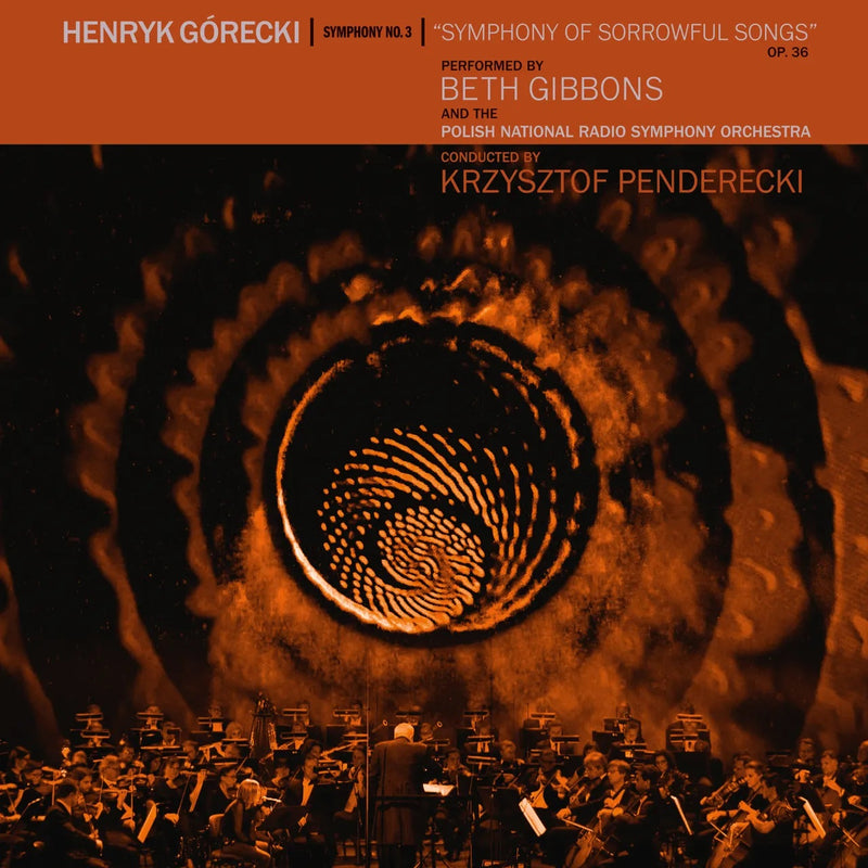 Henryk Górecki / Beth Gibbons - Symphony No. 3 (Symphony Of Sorrowful Songs) Op. 36