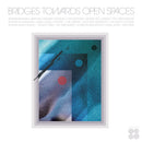 Various - Bridges Towards Open Spaces: Circadian Rhythms 1967-2025