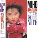 中山美穂 Miho Nakayama - Catch The Nite