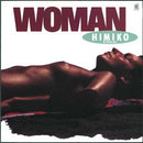 菊池ひみこ Himiko Kikuchi - WOMAN (SPIN THIS NOW Series)