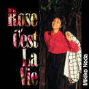 野田幹子 Mikiko Noda - Rose C'est La Vie