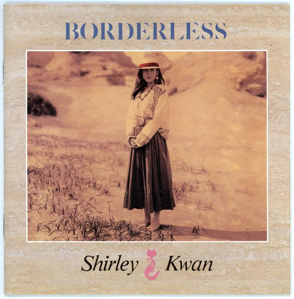 關淑怡 Shirley Kwan - BORDERLESS