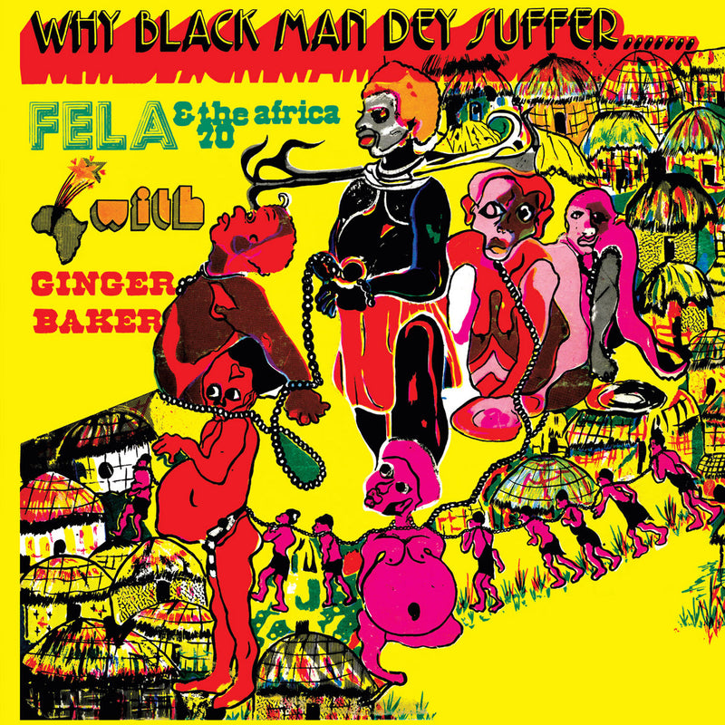 Fela Kuti & Africa 70 with Ginger Baker – Why Black Man Dey Suffer.......