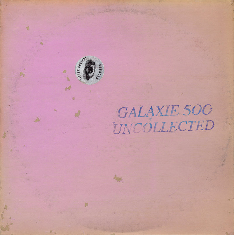 Galaxie 500 - Uncollected Noise New York ’88-’90 [PRE-ORDER, Release Date: 27-Sep-2024]