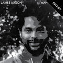 James Mason - I Want Your Love