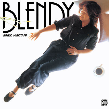 広谷順子 Junko Hirotani – Blendy