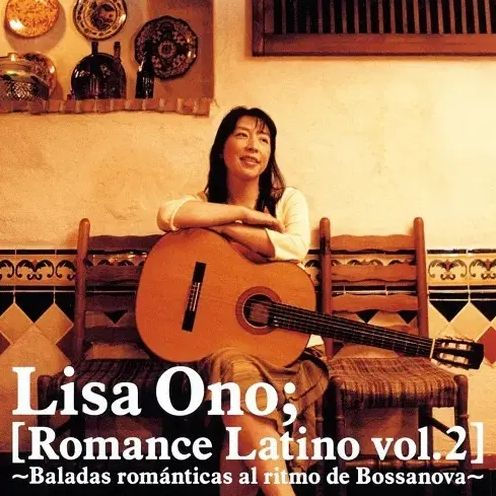 小野麗莎 Lisa Ono - Romance Latino vol.2