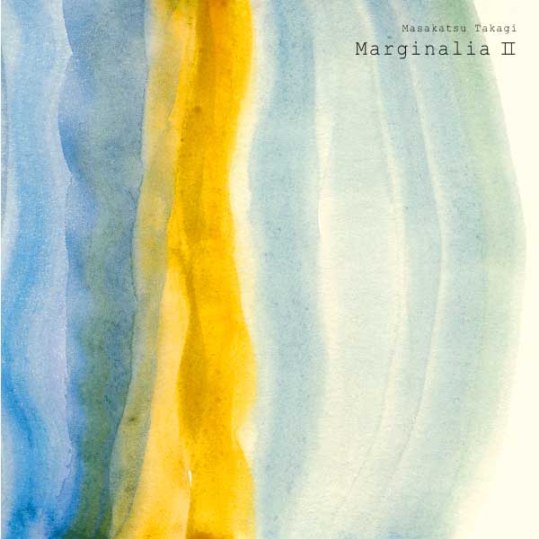高木正勝 Masakatsu Takagi - Marginalia II
