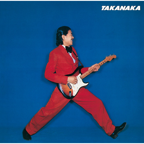 高中正義 Masayoshi Takanaka - Takanaka