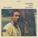 Max Roach - Members, Don’t Git Weary