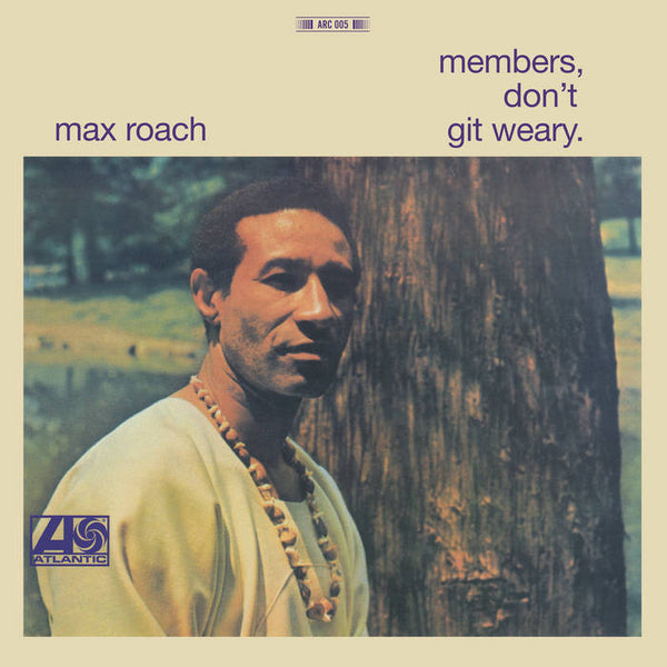 米LP Max Roach Members, Dont Git Weary SD1510 ATLANTIC /00260 Max Roach - Members, Don't Git Weary