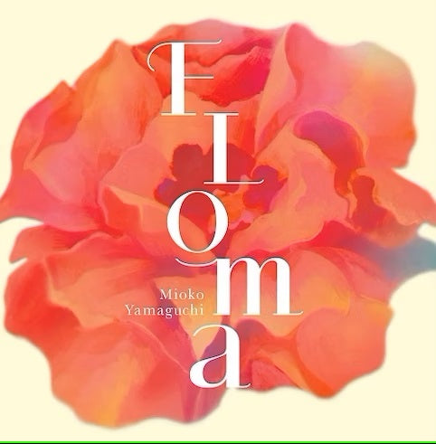 山口美央子 Mioko Yamaguchi - FLOMA [PRE-ORDER, Vinyl Release Date: 27-March-2024]