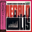 松本浩 Matumoto Hiroshi / 市川秀男 Ichikawa Hideo Quartet - Megalopolis
