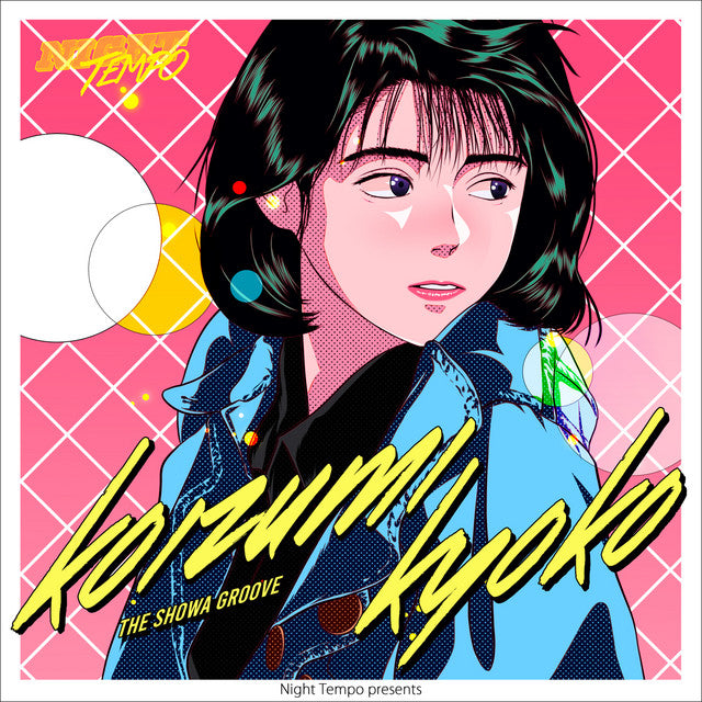 Night Tempo, 小泉今日子 Kyoko Koizumi - Night Tempo Presents The Showa Groove