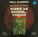 Pablo Schneider - Música Original De La Película - Sobre La Hierba Virgen