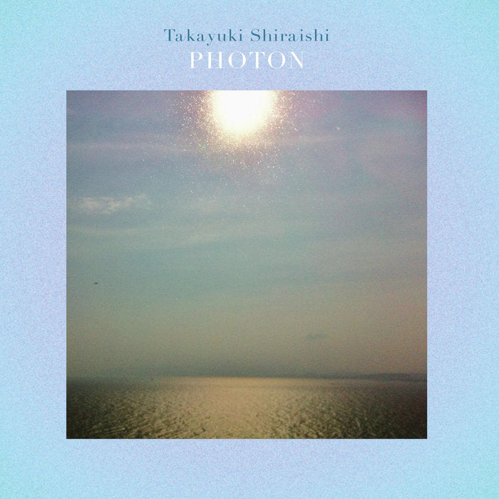 白石隆之 Takayuki Shiraishi - Photon