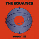 The Equatics - Doin It!!!!