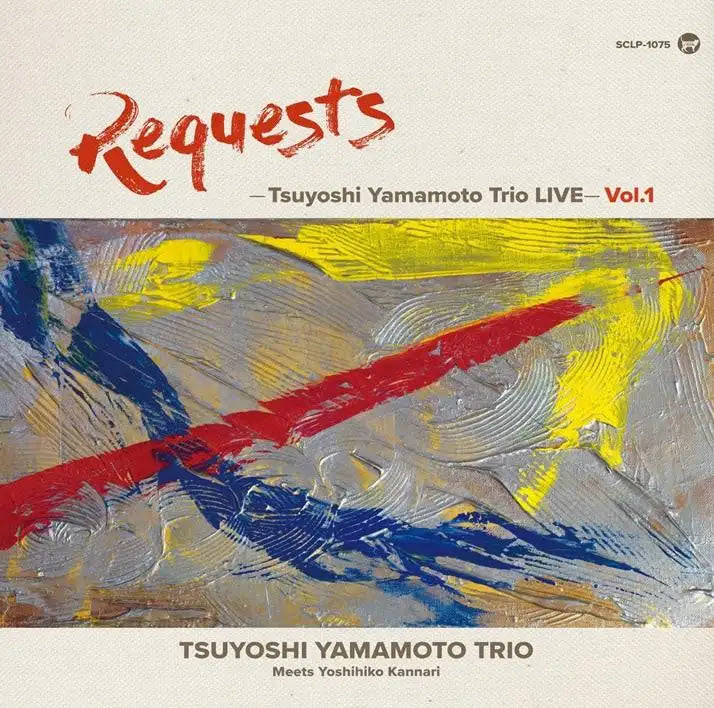 山本剛トリオ 
 Tsuyoshi Yamamoto Trio - REQUESTS - Tsuyoshi Yamamoto Trio LIVE [PRE-ORDER, Release Date: 5-MARCH-2025]