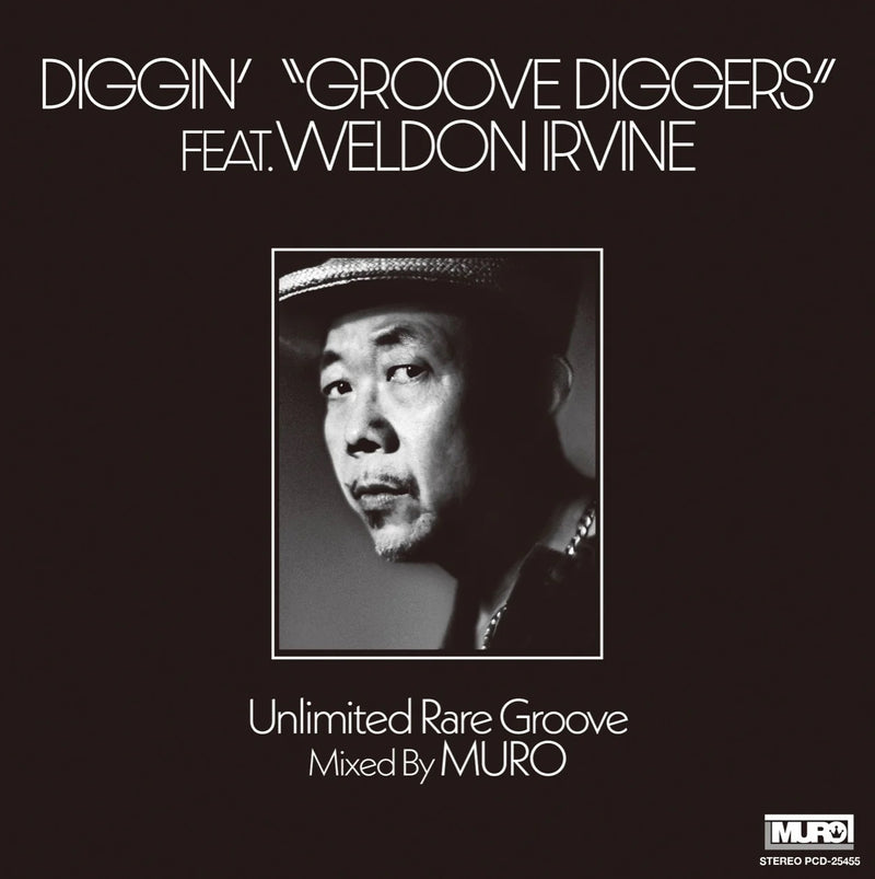 Weldon Irvine - “DIGGIN'“GROOVE DIGGERS” feat. Weldon Irvine: Unlimited Rare Groove Mixed By MURO” [PRE-ORDER, CD Release Date: 22-JAN-2025]