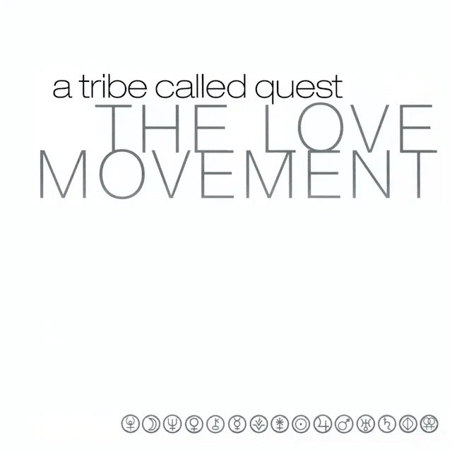 A Tribe Called Quest - The Love Movement