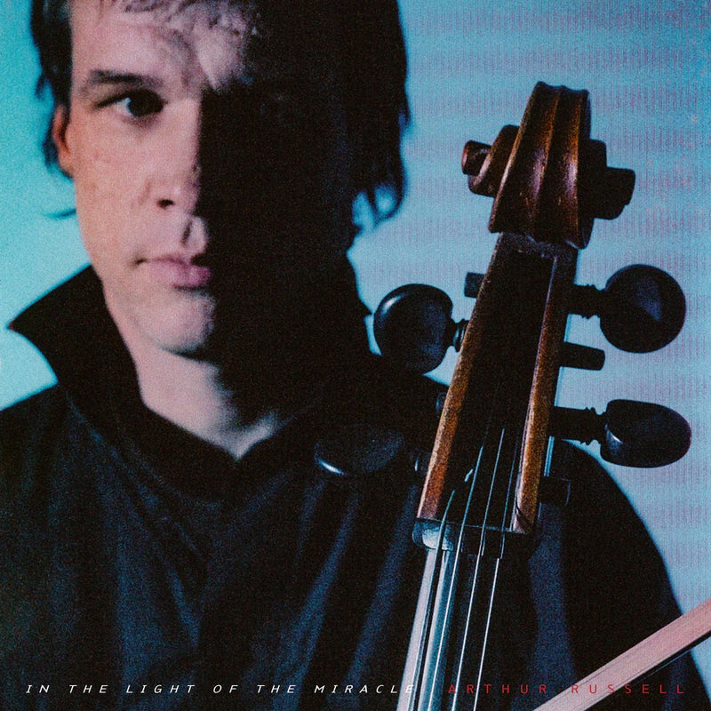 Arthur Russell - In The Light Of The Miracle