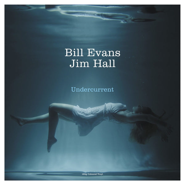 Bill Evans, Jim Hall - Undercurrent