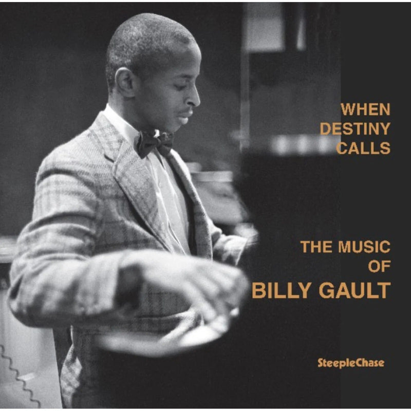 Billy Gault - When Destiny Calls (The Music Of Billy Gault)