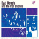 Bob Brady & The Con Chords - Love-In. The Chariot Records Recordings