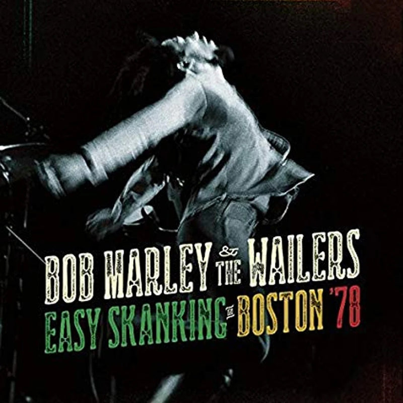 Bob Marley & The Wailers - Easy Skanking In Boston '78