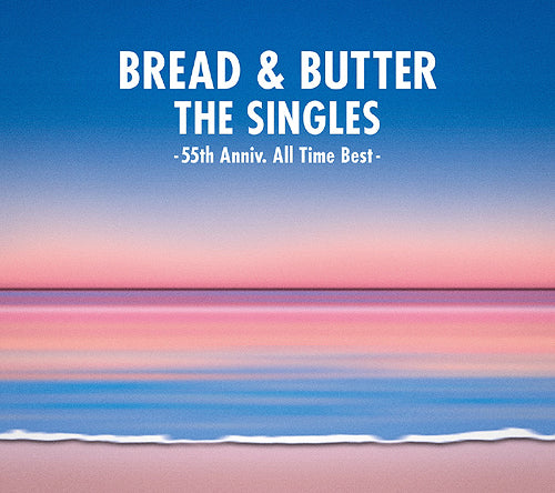 Bread & Butter - The Singles : 55th Anniv. All Time Best