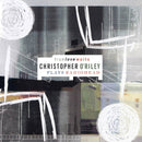 Christopher O'Riley - True Love Waits - Christopher O'Riley Plays Radiohead