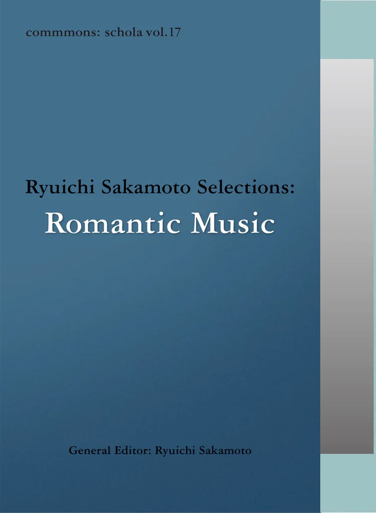 Various Artists - commmons: schola vol.17 坂本龍一 Ryuichi Sakamoto Selections:Romantic Music