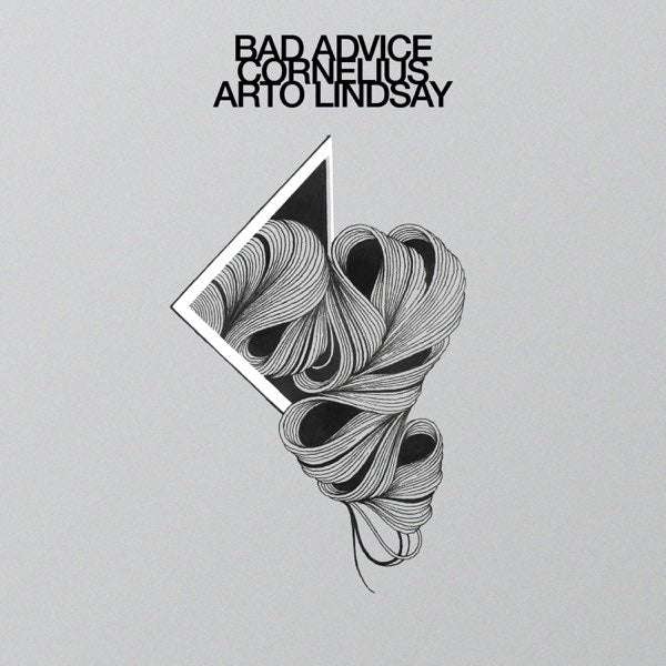 Cornelius, Arto Lindsay - Bad Advice / Mind Train