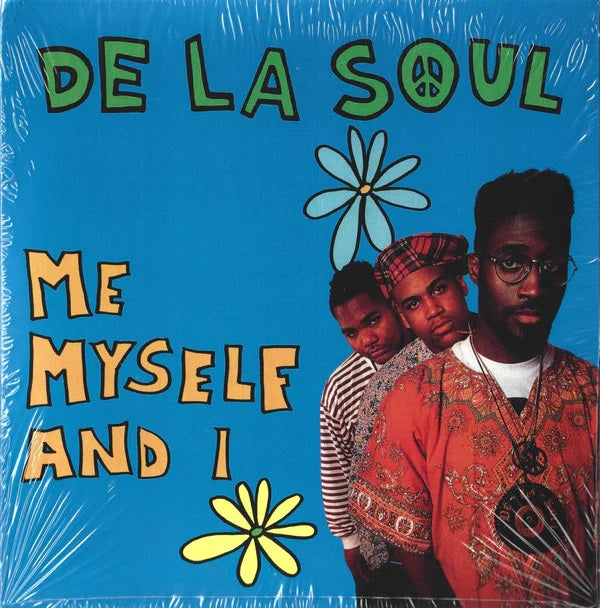 De La Soul - Me Myself And I