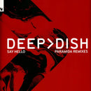 Deep Dish - Say Hello (Paramida Remixes)
