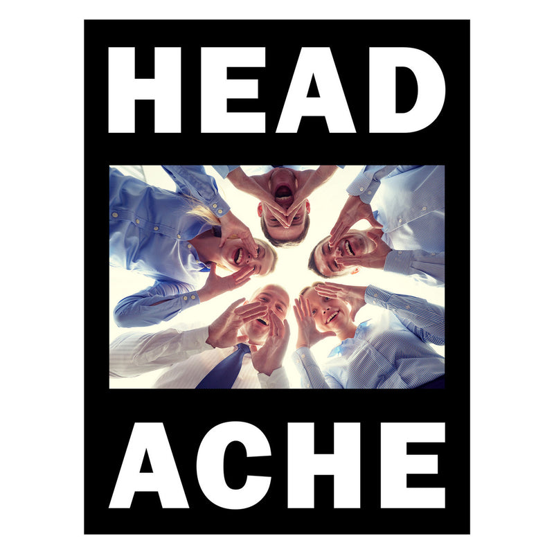 Headache - The Head Hurts But The Heart Knows The Truth